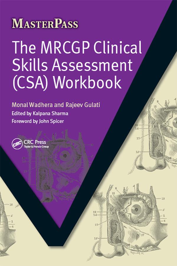 The MRCGP Clinical Skills Assessment (CSA) Workbook by Monal Wadhera, Rajeev Gulati
