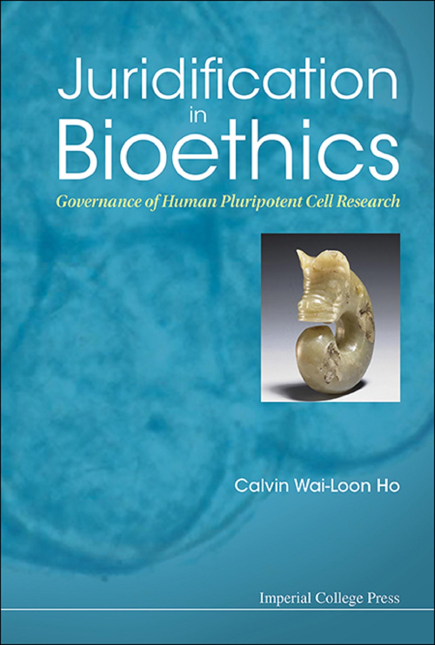 JURIDIFICATION IN BIOETHICS