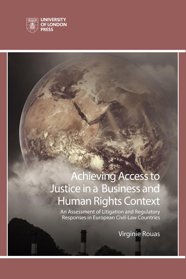 Achieving Access to Justice in a Business and Human Rights Context by Virginie Rouas