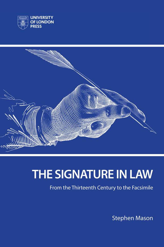 The Signature in Law by Stephen Mason