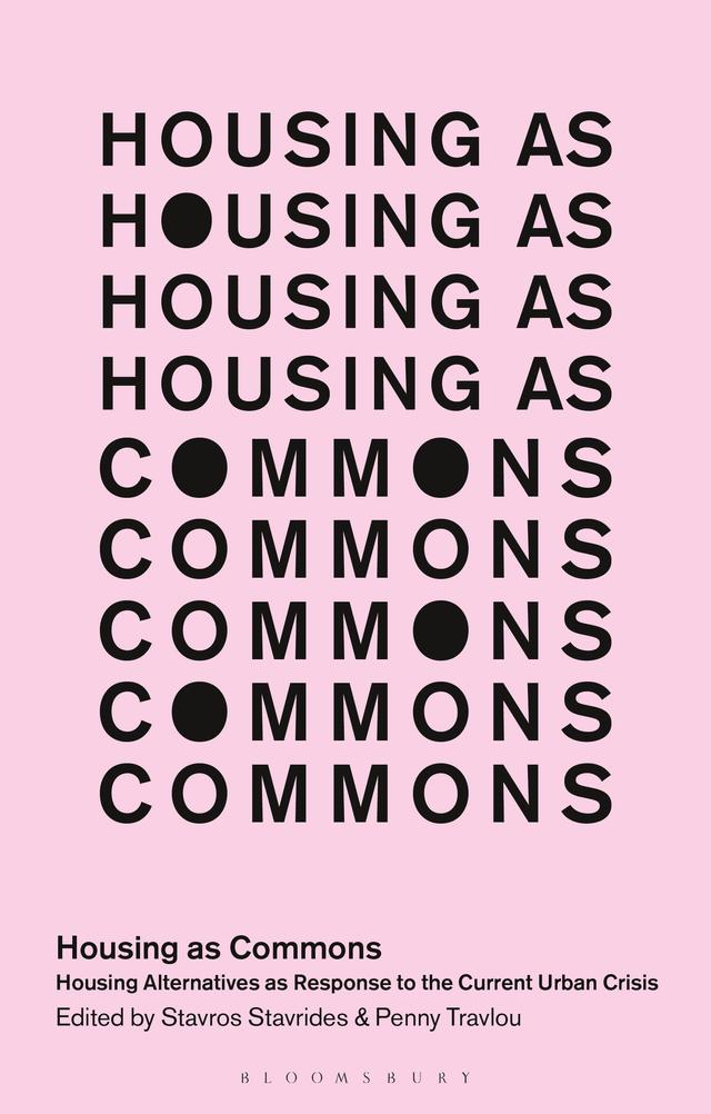 Housing as Commons by Penny Travlou, Stavros Stavrides