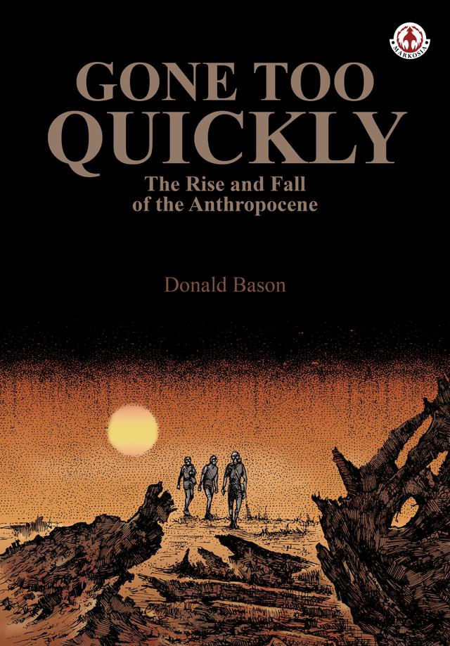 Gone too Quickly by Donald Bason