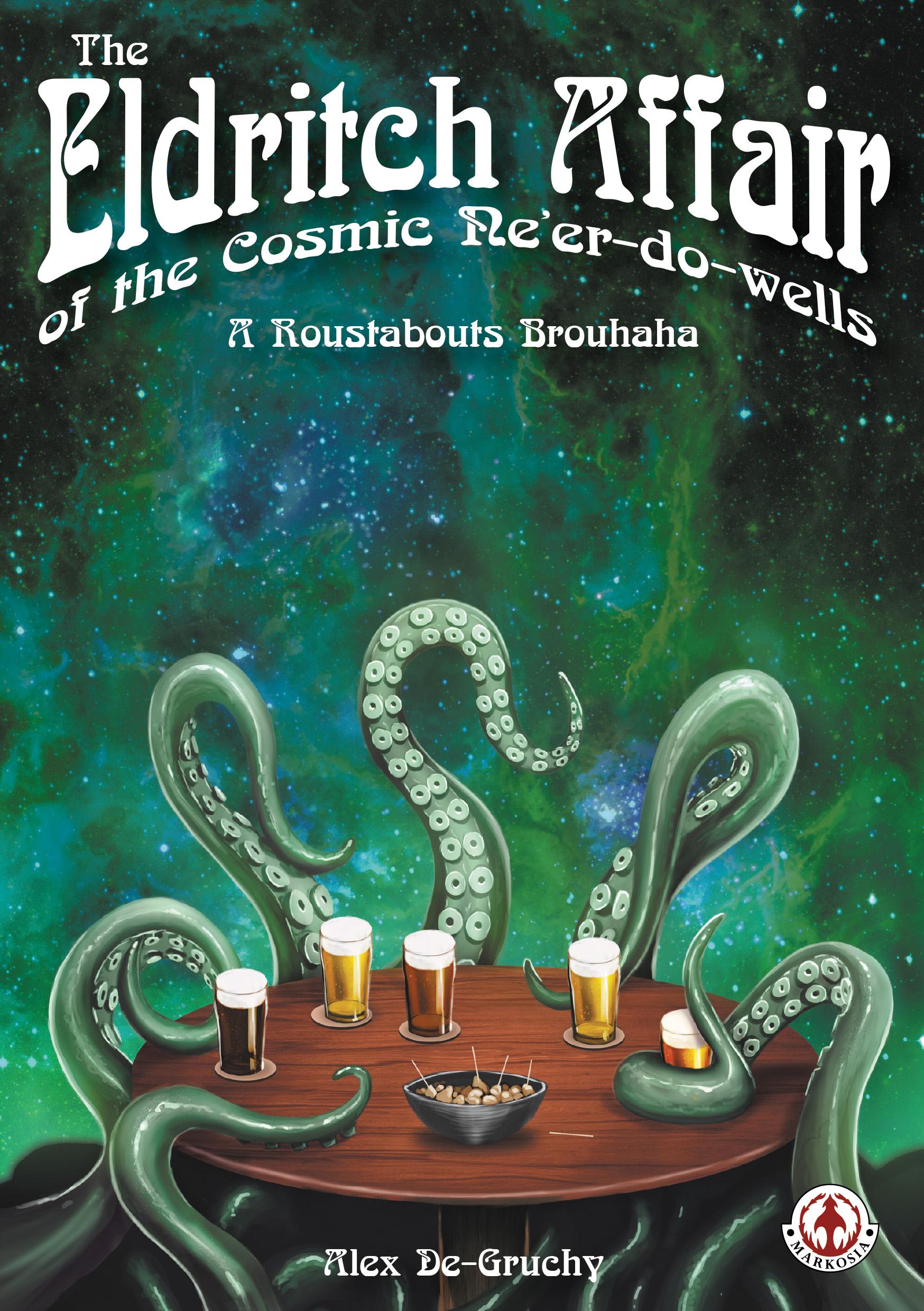 The Eldritch Affair of the Cosmic Ne’er-do-wells