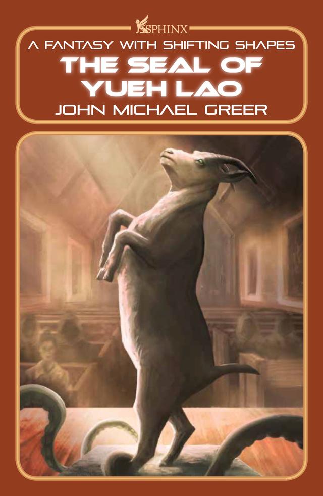 The Seal of Yueh Lao by John Michael Greer