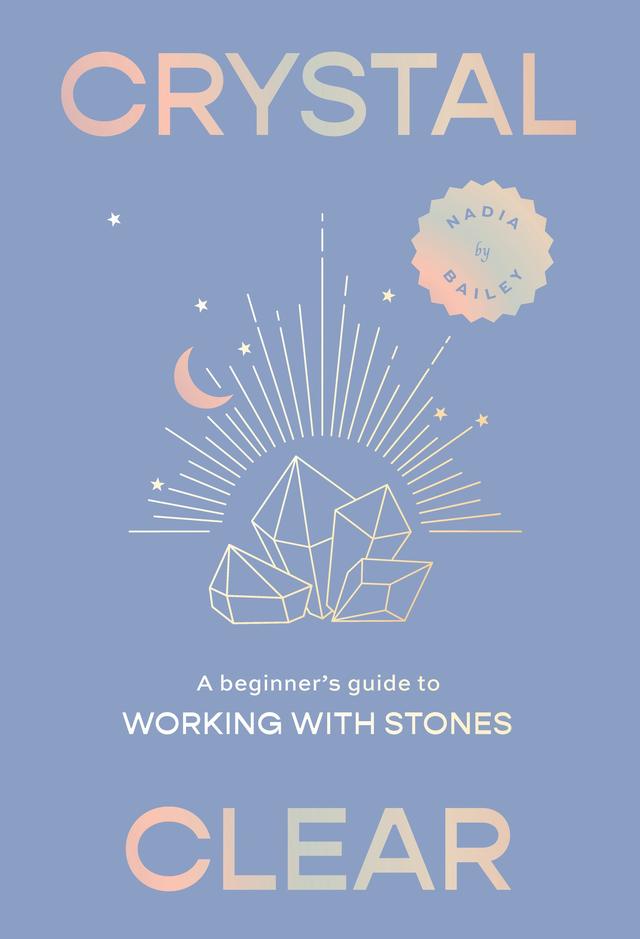 Crystal Clear by Maya Beus, Nadia Bailey