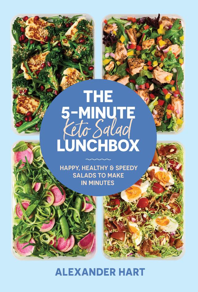 The 5-minute Keto Salad Lunchbox by Alexander Hart