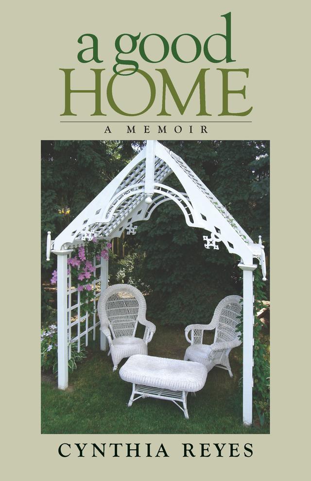 A Good Home by Cynthia Reyes
