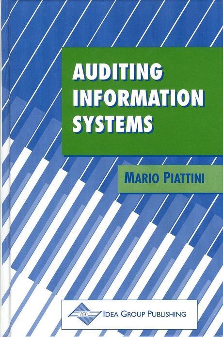 Auditing Information Systems by Mario Piattini