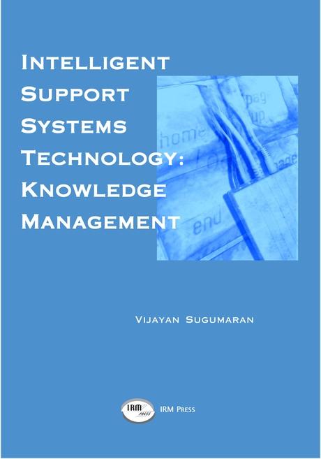 Intelligent Support Systems: Knowledge Management by Vijayan Sugumaran