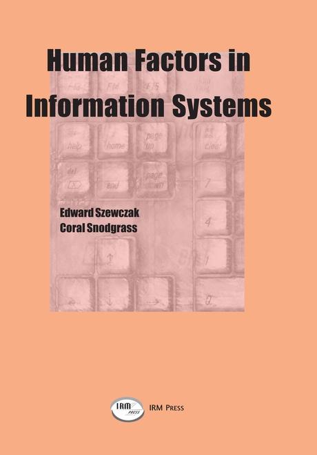 Human Factors in Information Systems by Coral R. Snodgrass, Edward J. Szewczak