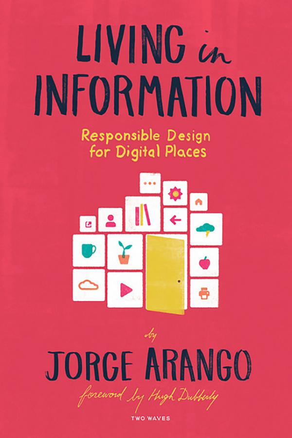 Living in Information by Jorge Arango