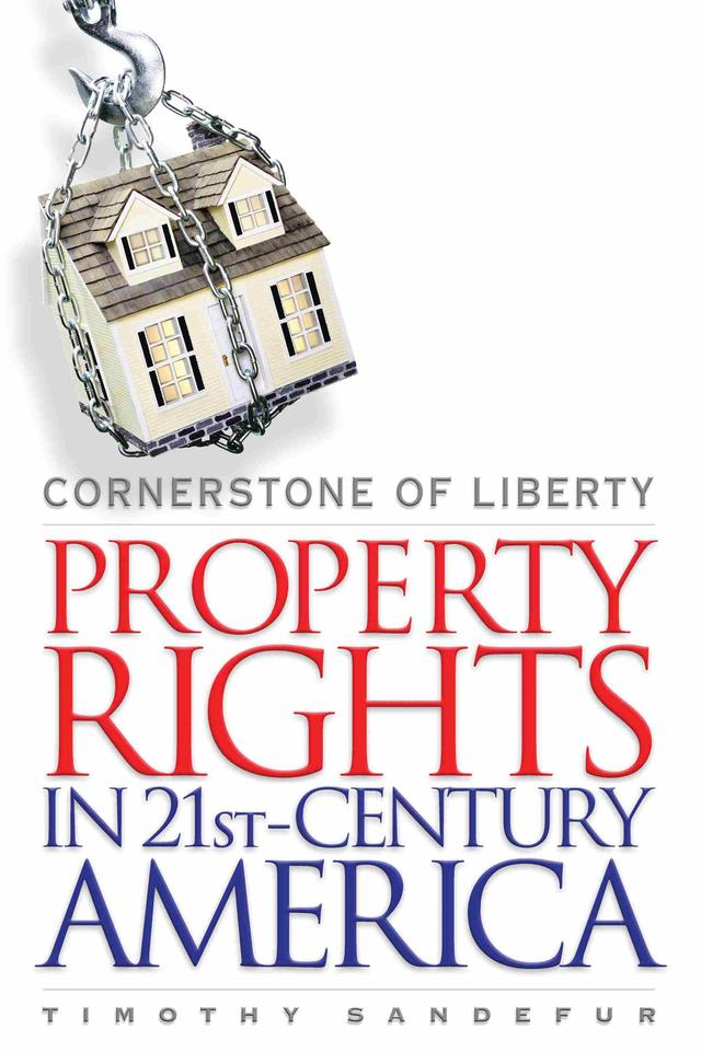 Cornerstone of Liberty by Timothy Sandefur