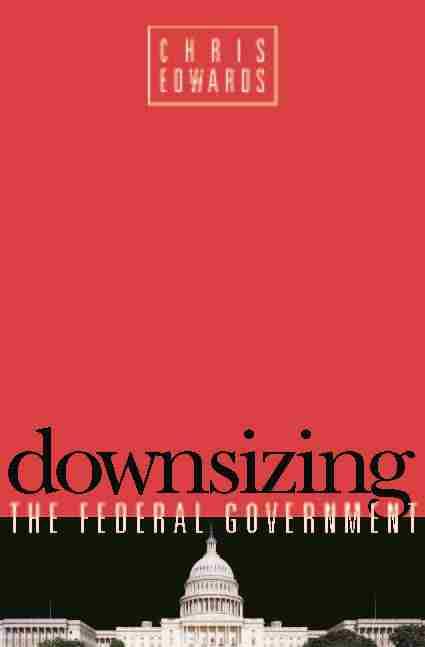 Downsizing the Federal Government