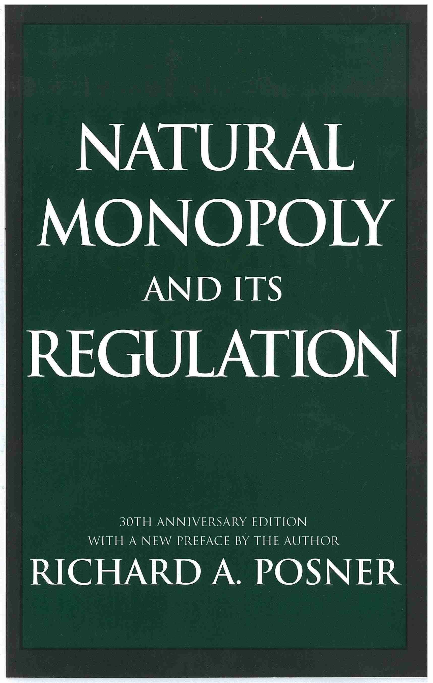 Natural Monopoly and Its Regulation