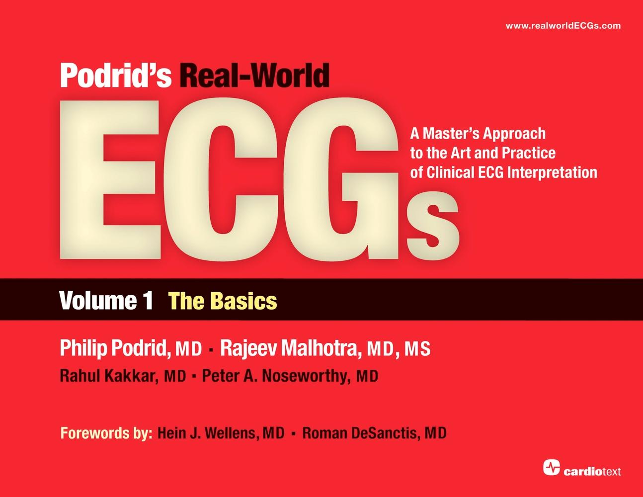 Podrid's Real-World ECGs: Volume 1, The Basics
