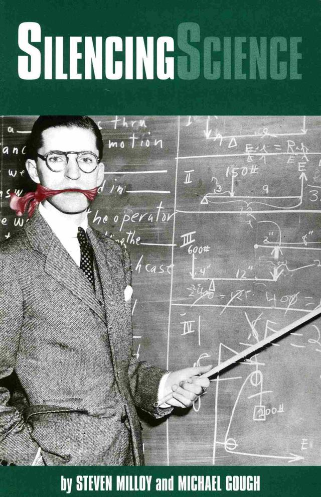 Silencing Science by Stephen J. Milloy