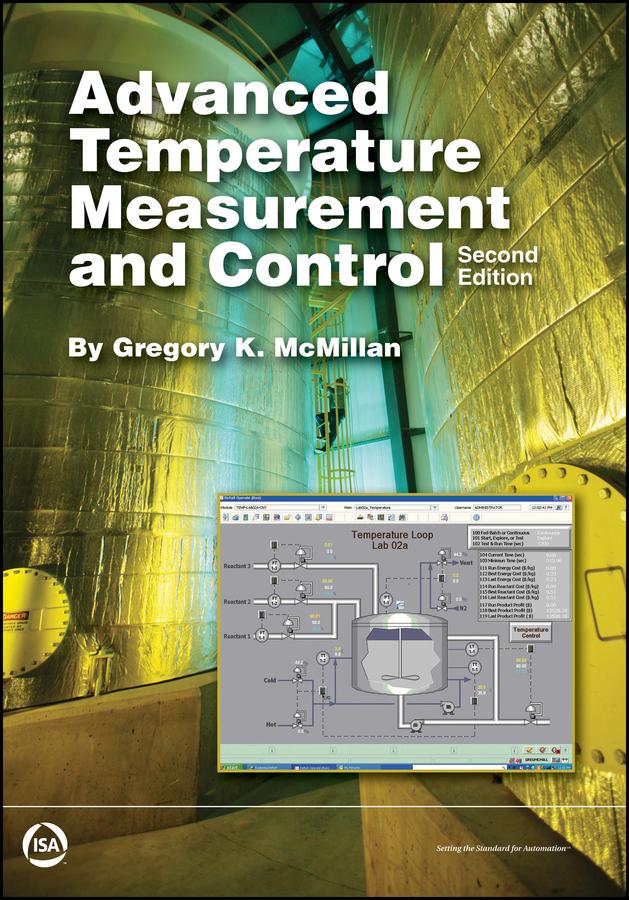 Advanced Temperature Measurement and Control by Gregory K. McMillan