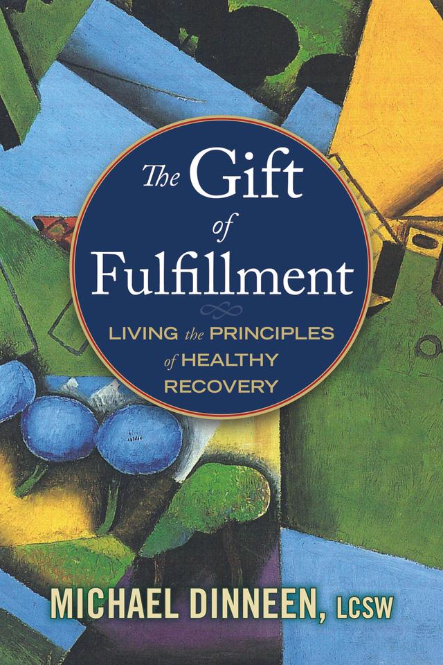 The Gift of Fulfillment by Michael Dinneen