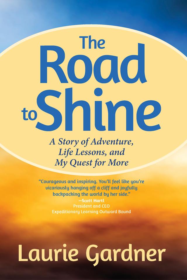 The Road to Shine by Laurie Gardner