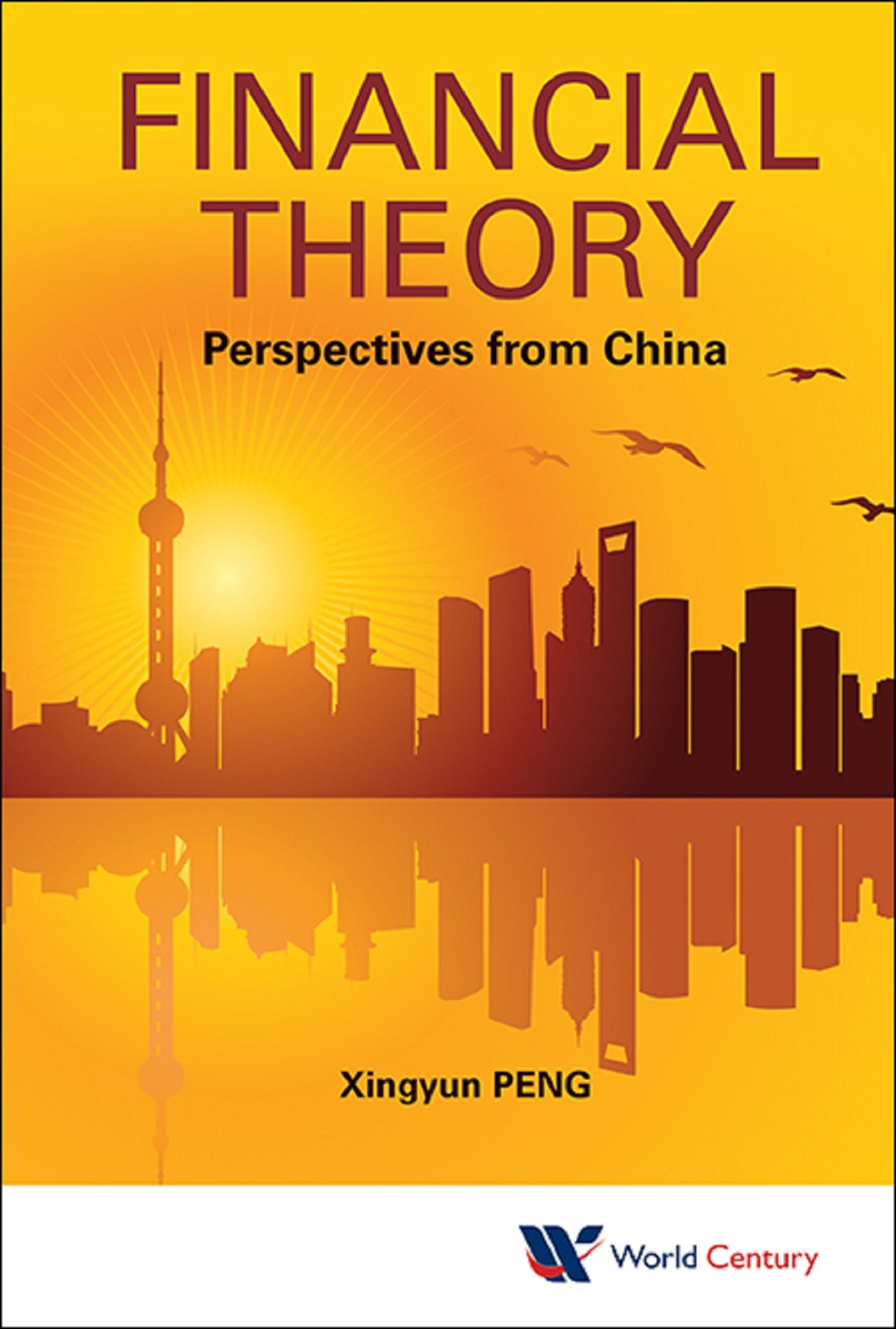 FINANCIAL THEORY: PERSPECTIVES FROM CHINA