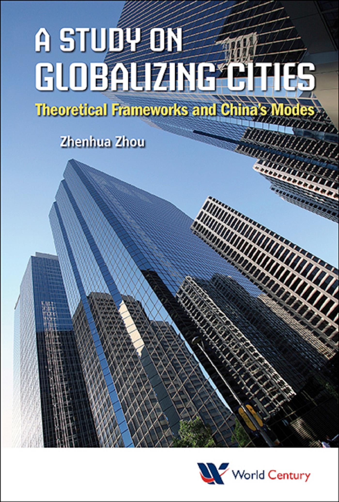 STUDY ON GLOBALIZING CITIES, A