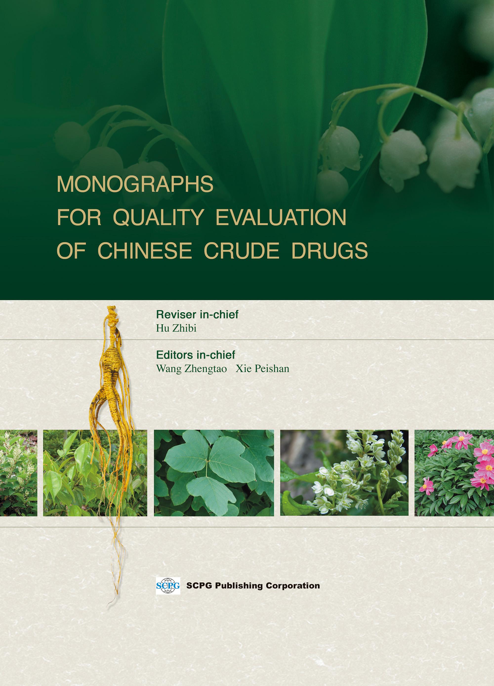 Monographs For Quality Evaluation Of Chinese Crude Drugs