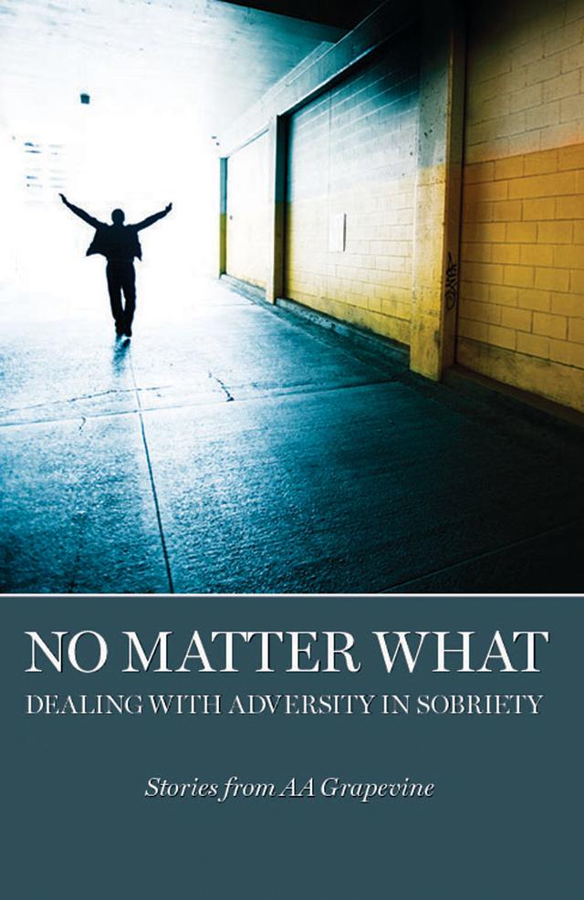 No Matter What by AA Grapevine