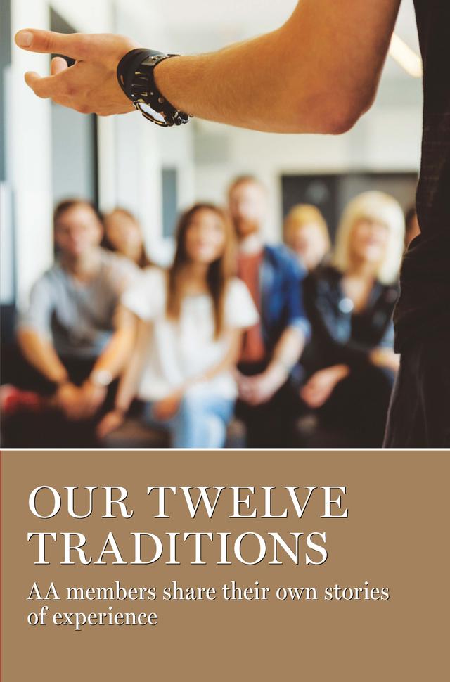 Our Twelve Traditions by AA Grapevine