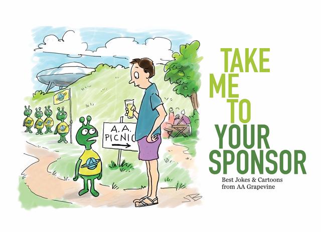 Take Me To Your Sponsor by AA Grapevine
