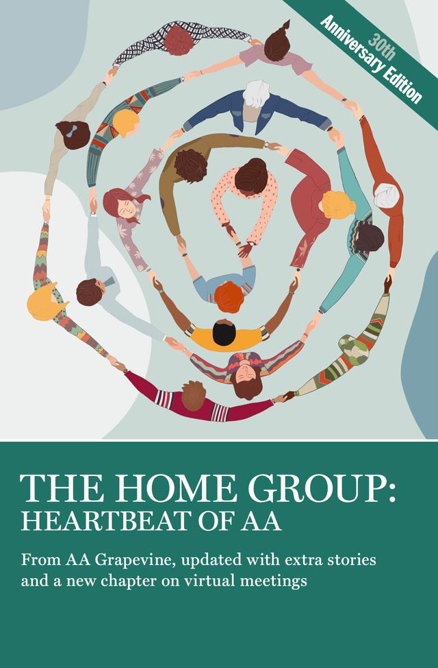 The Home Group: Heartbeat of AA by AA Grapevine