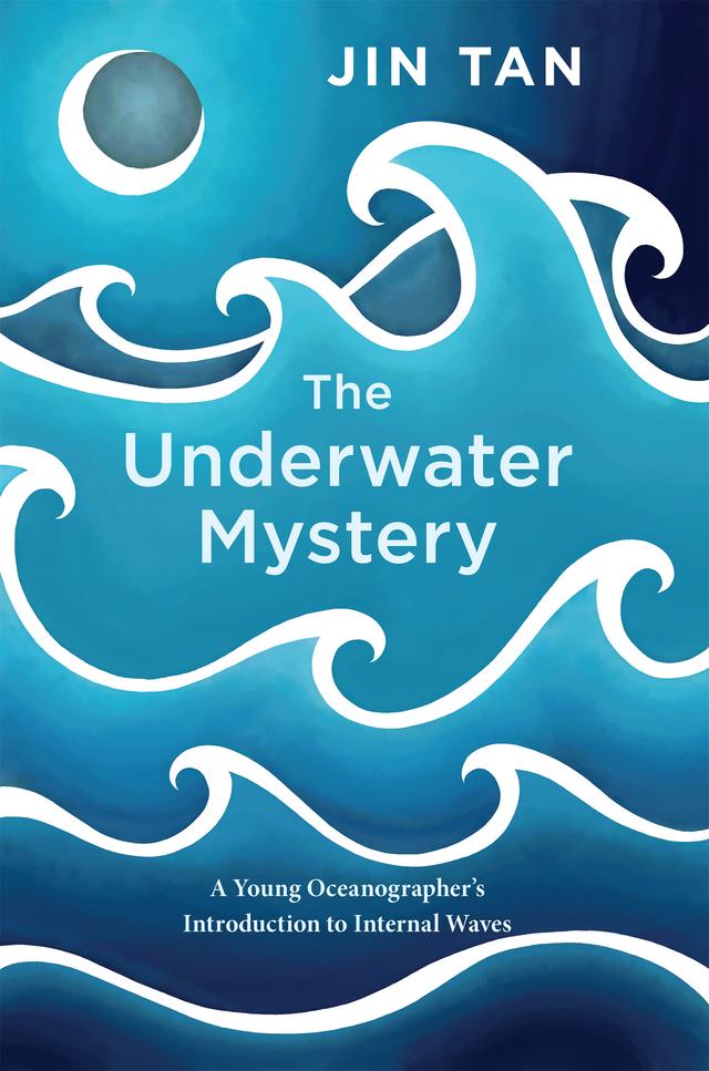 The Underwater Mystery by Jin Tan