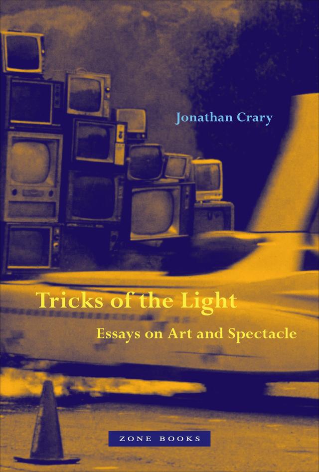 Tricks of the Light by Jonathan Crary