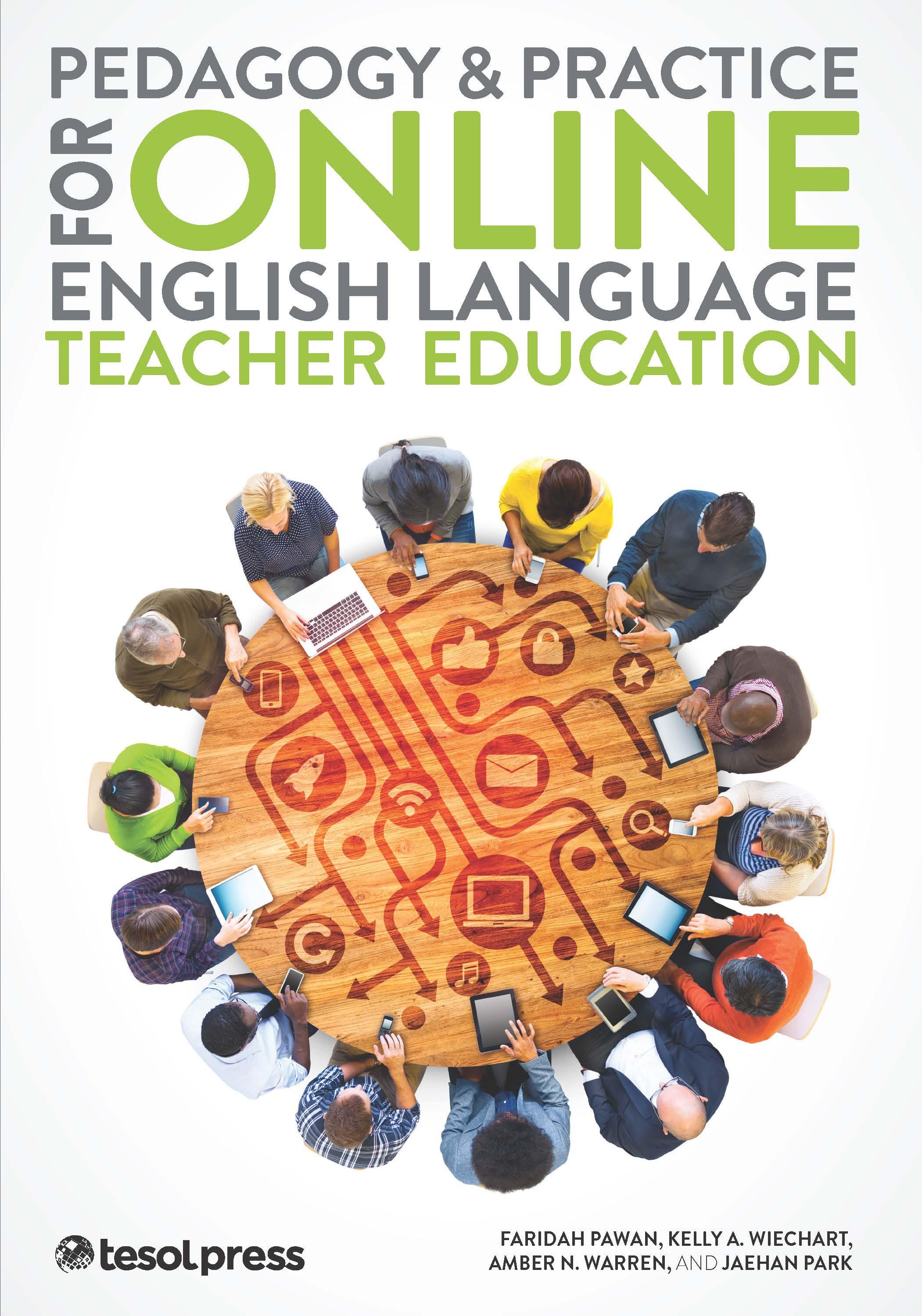 Pedagogy & Practice for Online English Language Teacher Education