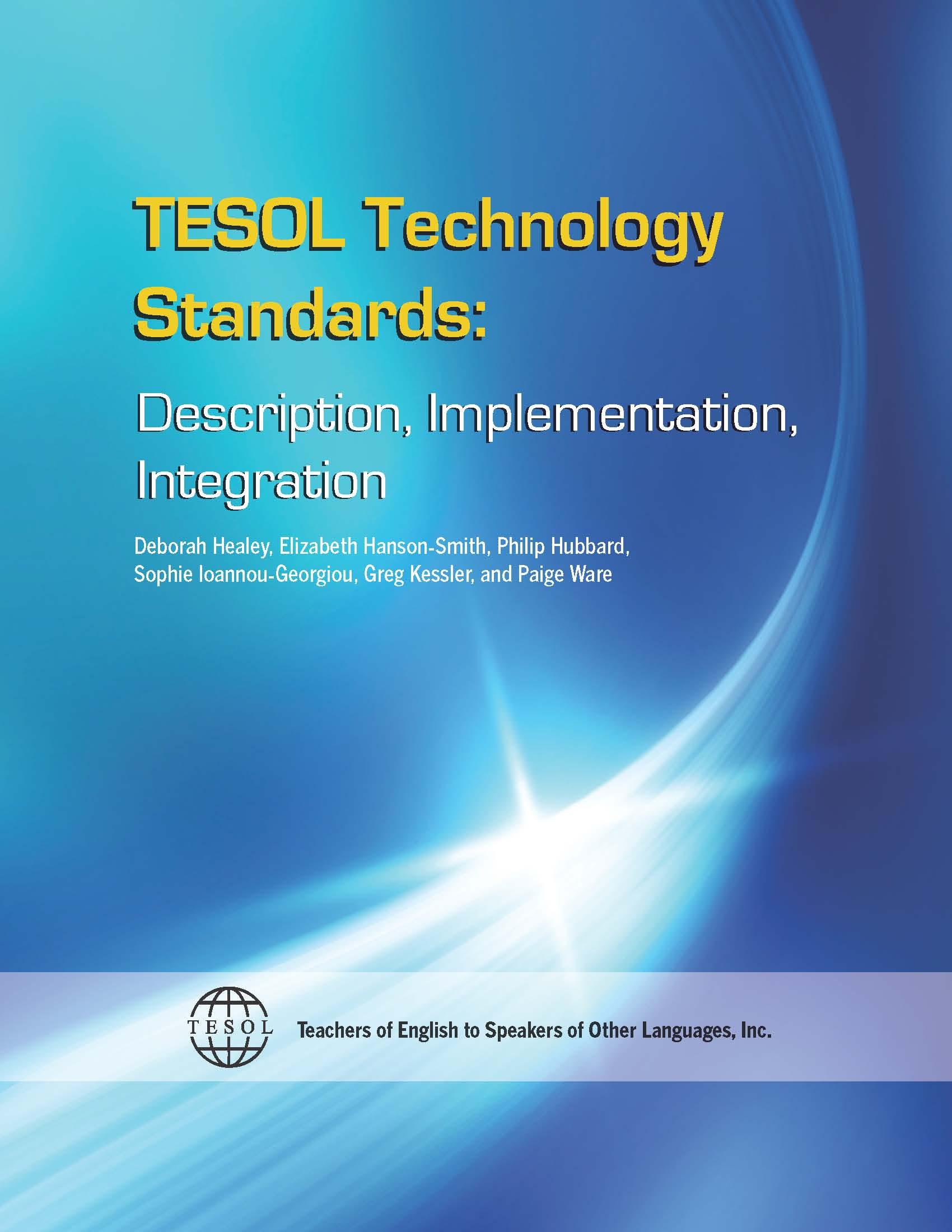 TESOL Technology Standards: Description, Implementation, Integration