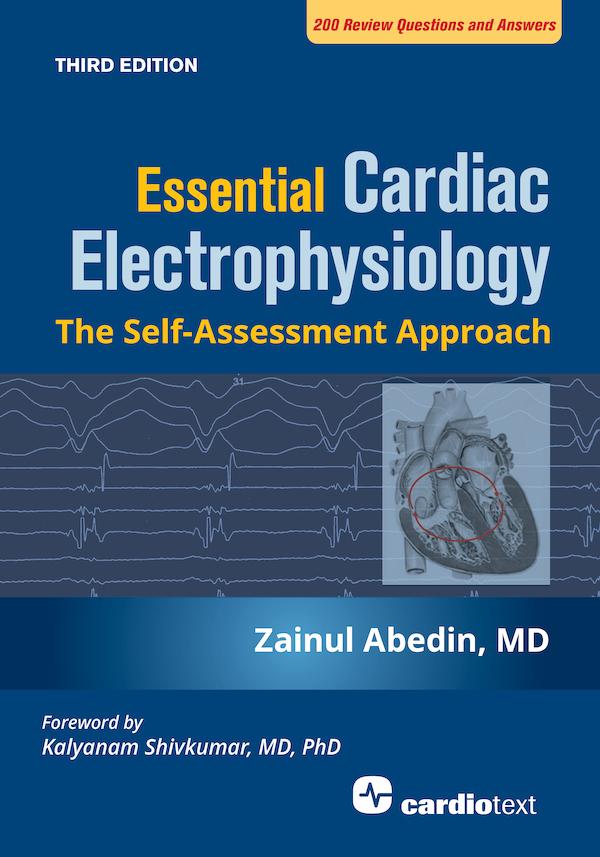 Essential Cardiac Electrophysiology, Third Edition by Zainul Abedin