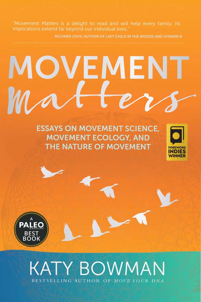 Movement Matters by Katy Bowman