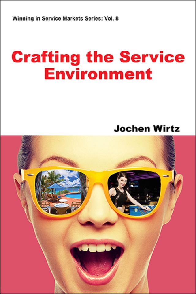 Crafting the Service Environment by Jochen Wirtz