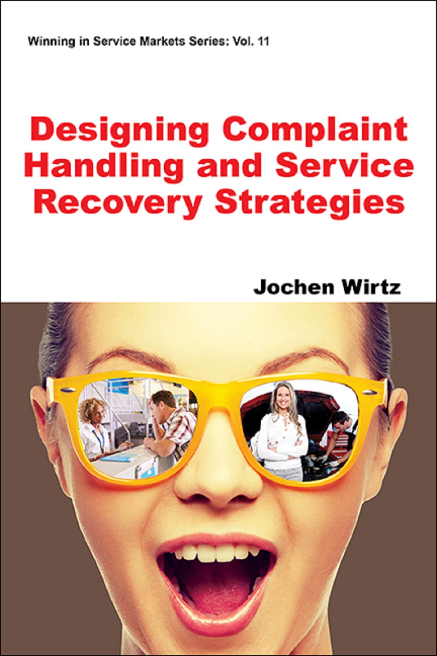 Designing Complaint Handling and Service Recovery Strategies