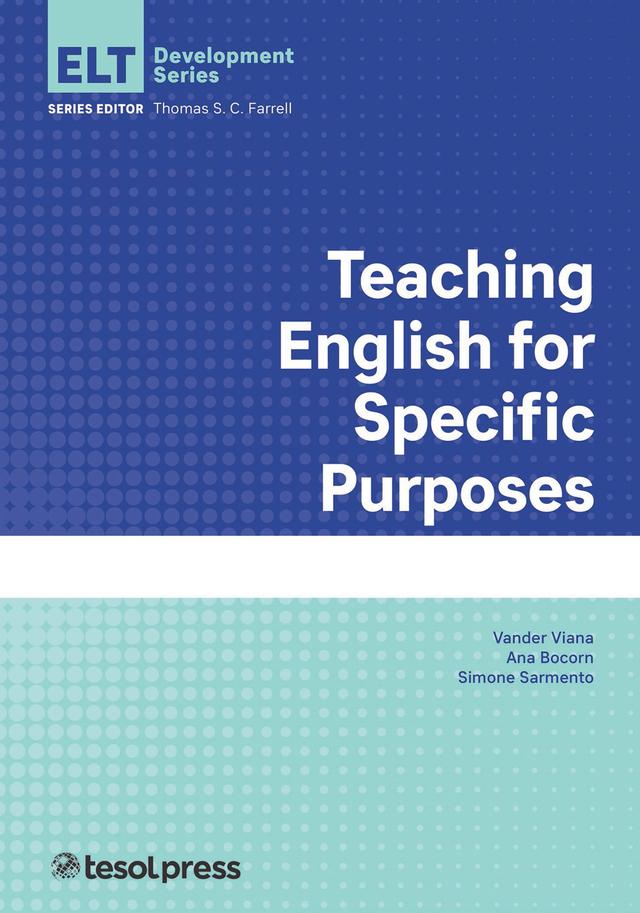 Teaching English for Specific Purposes by Ana Eliza Pereira Bocorny, Simone Sarmento, Thomas S.C. Farrell, Vander Viana