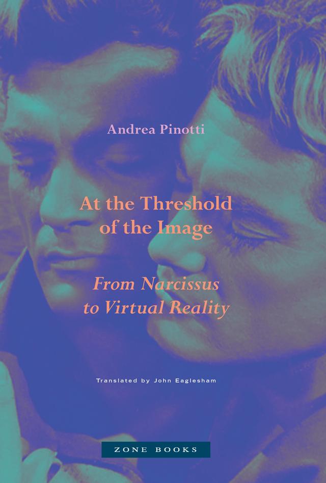 At the Threshold of the Image by Andrea Pinotti