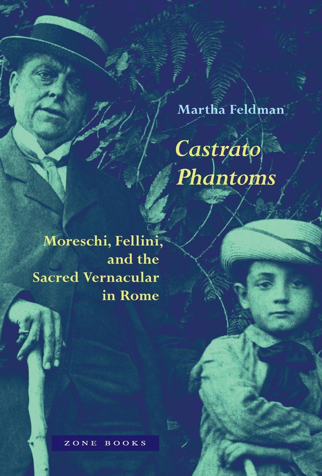 Castrato Phantoms by Martha Feldman