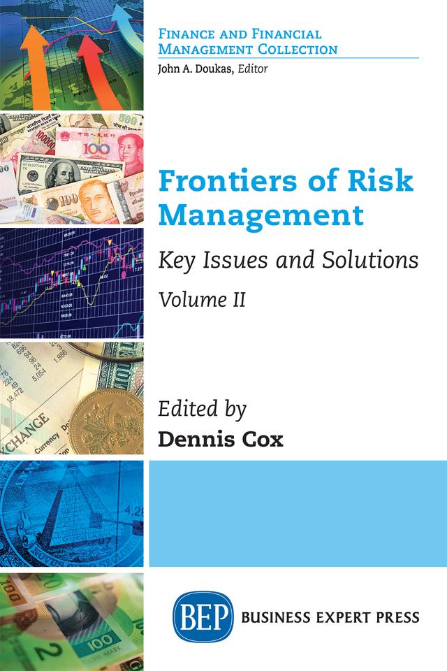 Frontiers of Risk Management, Volume II by Dennis Cox