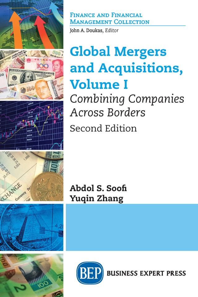 Global Mergers and Acquisitions by Abdol S. Soofi, Yuqin Zhang