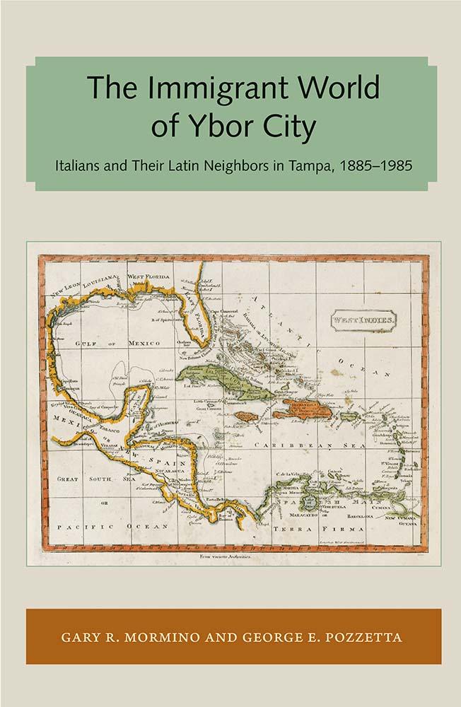 The Immigrant World of Ybor City