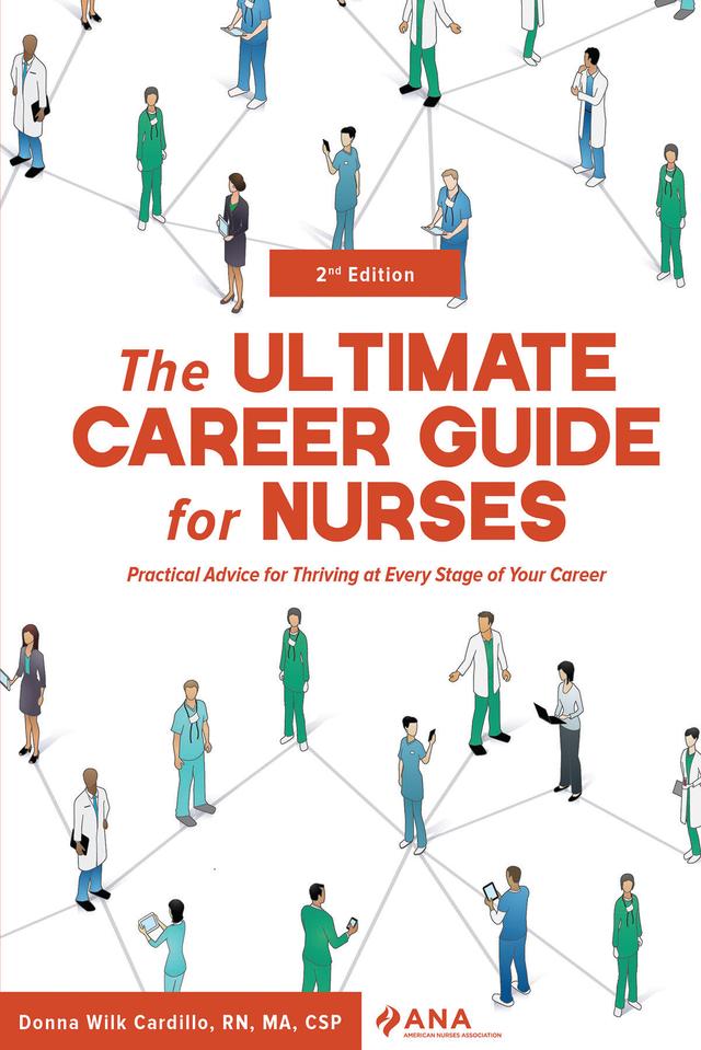 The ULTIMATE Career Guide for Nurses by Donna Wilk Cardillo
