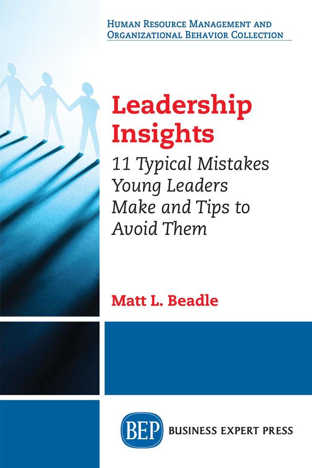 Leadership Insights by Matt L. Beadle