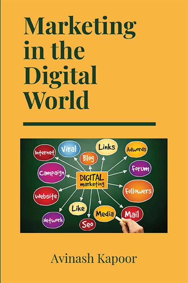 Marketing in the Digital World by Avinash Kapoor