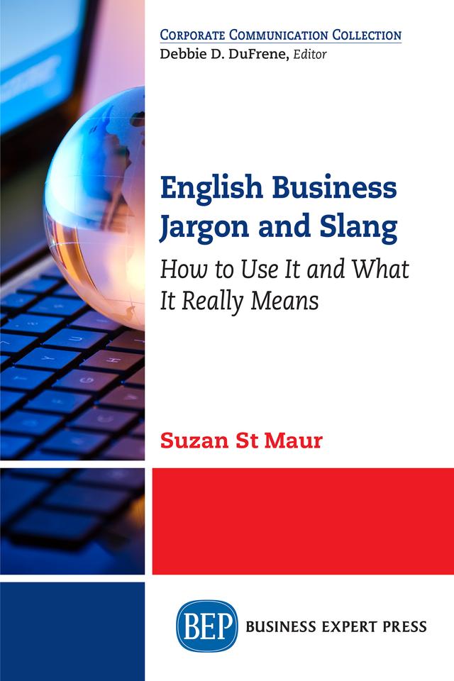 English Business Jargon and Slang by Suzan St. Maur