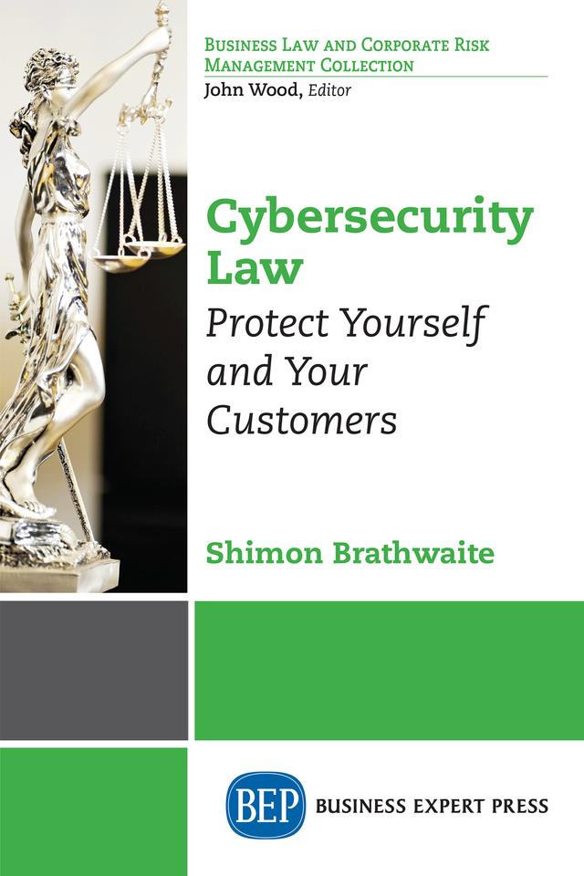 Cybersecurity Law by Shimon Brathwaite