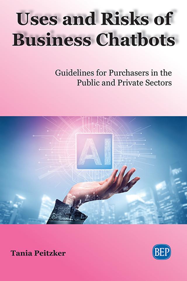 Uses and Risks of Business Chatbots by Tania Peitzker